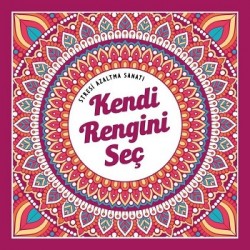 STRESİ AZALTMA SANATI -KENDİ RENGİNİ SEÇ /NESİL