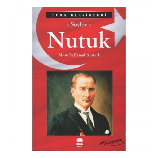 Ema Kitap Türk Klasikleri / Nutuk / Mustafa Kemal Atatürk